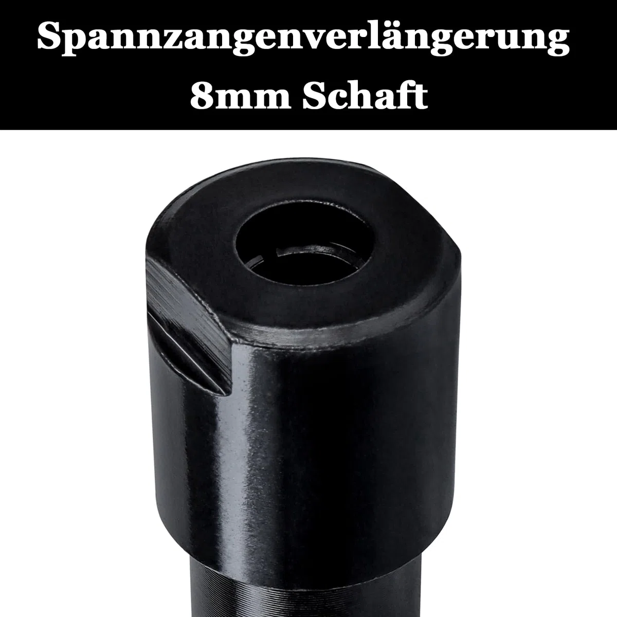 Verlängerung Spannzange für Fräser 8mm - Spannfutter für Holzbearbeitung Rundschaft Trimmen Gravurmaschine - Schwarz